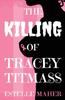 Книга The Killing of Tracey Titmass