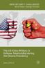 The The US-China Military and Defense Relationship During the Obama Presidency Book