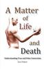 Книга A Matter of Life and Death : Understanding True and False Conversion