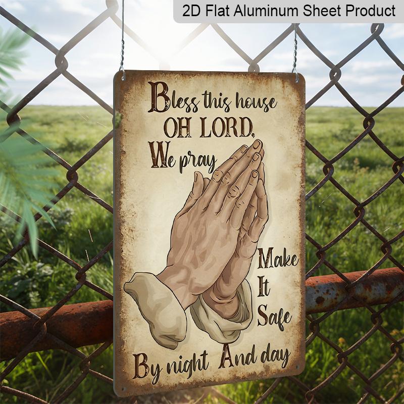2D Flat, 1pc "Bless This House Oh Lord" Praying Hands Metal Aluminum Sign, Retro Christian Wall Decor, Indoor/Outdoor Decor, Yard Decor, Porch Decor