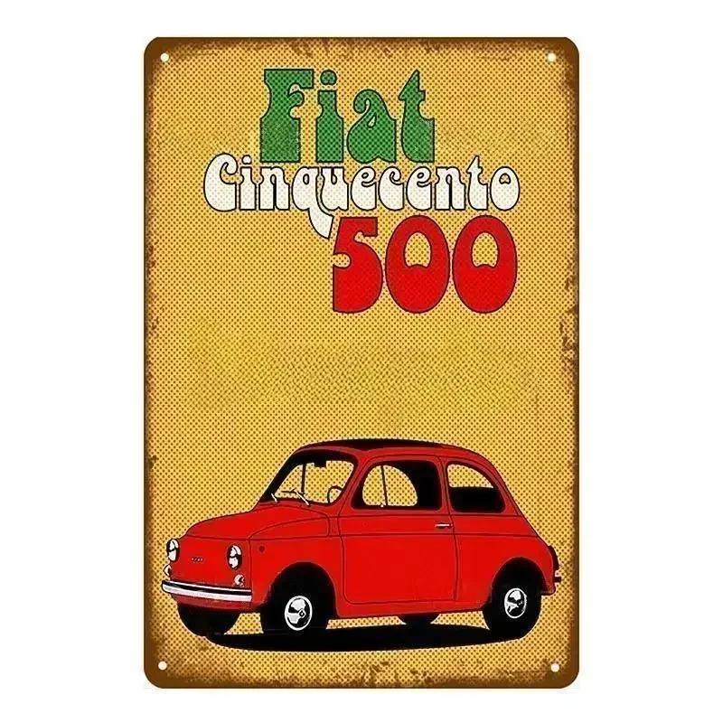 Классический Fiat 500 Винтажные Металлические Жестяные Таблички Металлический Постер Настенный Декор Постер Кафе Бар Паб Домашний Настенный Декор Авто Металлическое Художественное Постер
