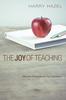 Книга The Joy Of Teaching Effective Strategies For The Classroom by Harry Hazel - Paperback