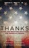 The Thanks : Giving and Receiving Gratitude for America's Troops Book