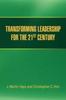 The Transforming Leadership for the 21st Century Book
