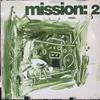 [USED] Mission: – Mission: 2