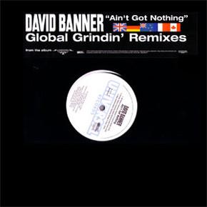 12-дюймовая пластинка DAVID BANNER - Ain't Got Nothing (Global Grindin' DBGL0BALVP1 Универсальный Запись 2005 Европа Рэп и Хип-Хоп/R&B Б/у