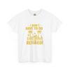 Lighthearted Retirement Tee, Funny Shirt for Retirees, Unisex Cotton Tee