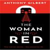 The Woman In Red by Anthony Gilbert Paperback Book 9781471920554