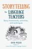 Книга Storytelling for Language Teachers : Story Frameworks, Activities, and Techniques : 3