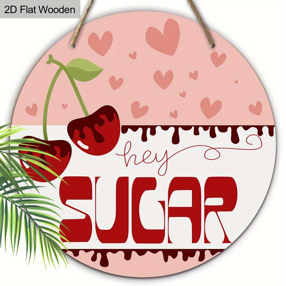 1pc Valentine's Day Decoration Wooden Ornaments Sign SUGAR Cherry Design Valentine's Day Gift Wall or Door Hanging Decor