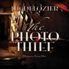 The Photo Thief by J. L. Delozier Hardback Book 9780744307221