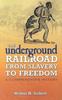 Книга The Underground Railroad from Slavery To Freedom : A Comprehensive History