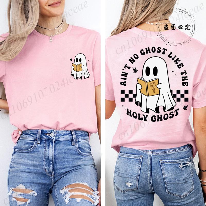 Women No Ghost Like The Holy Ghost Print TShirts Women Tshirt Funny Christian Halloween T Shirt Tshirt Fashion Style Top Tee