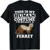 Это мой человеческий костюм Я на самом деле хорек Домашние животные Футболка