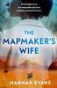 Книга The Mapmaker's Wife : A Spellbinding Story of Love, Secrets and Devastating Choices