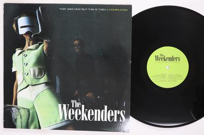 Виниловая пластинка WEEKENDERS That Was Now But This Is Then BLOWUP005LP BLOW UP 1995 UK Rock Б/у