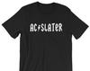 AC Slater - Unisex T-Shirt