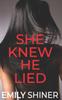 Книга She Knew He Lied : A Gripping Domestic Thriller