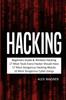 Книга Hacking : Beginners Guide, Wireless Hacking, 17 Must Tools Every Hacker Should Have, 17 Most Dangerous Hacking Attacks, 10 Most Dangerous Cyber Gangs