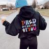 Tired But Never Of You Colored Back Print Women Hoodies Funny Sayings Hoodie Motivational Aesthetic Fashion Casual Hooded