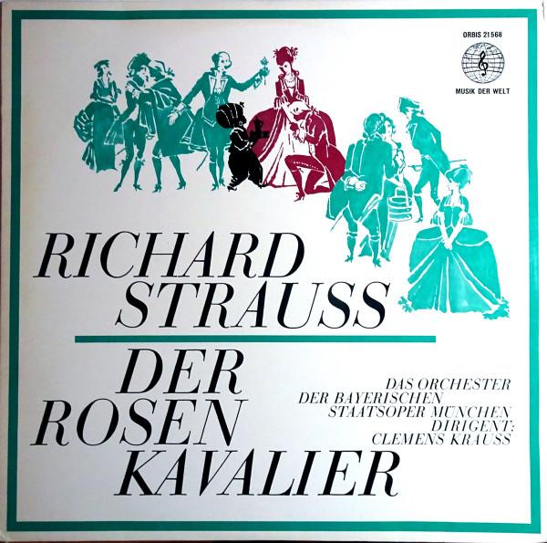Виниловая пластинка RICHARD STRAUSS BAYERISCHES STAAT Der Rosenkavalier Groer Querschni 21568 Orbis 1964 Германия Классика Б/у