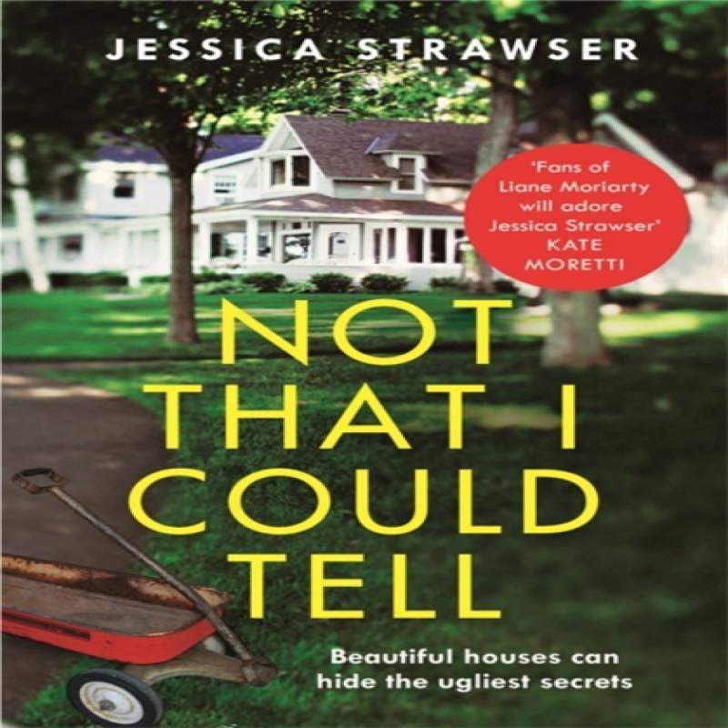 Not That I Could Tell by Jessica Strawser Paperback Book 9781473682214