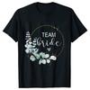 Team Bride Bridesmaid Bridal Flower Wreath Tees Unisexs Bachelorette Party Tops Friends Wedding Single Farewell Shirt Clothing
