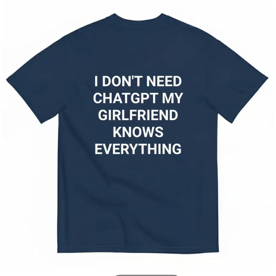 My Girlfriend Knows Everything Funny Graphic Tee Cotton Unisexs Unisexs Tshirt Vintage Streetwear