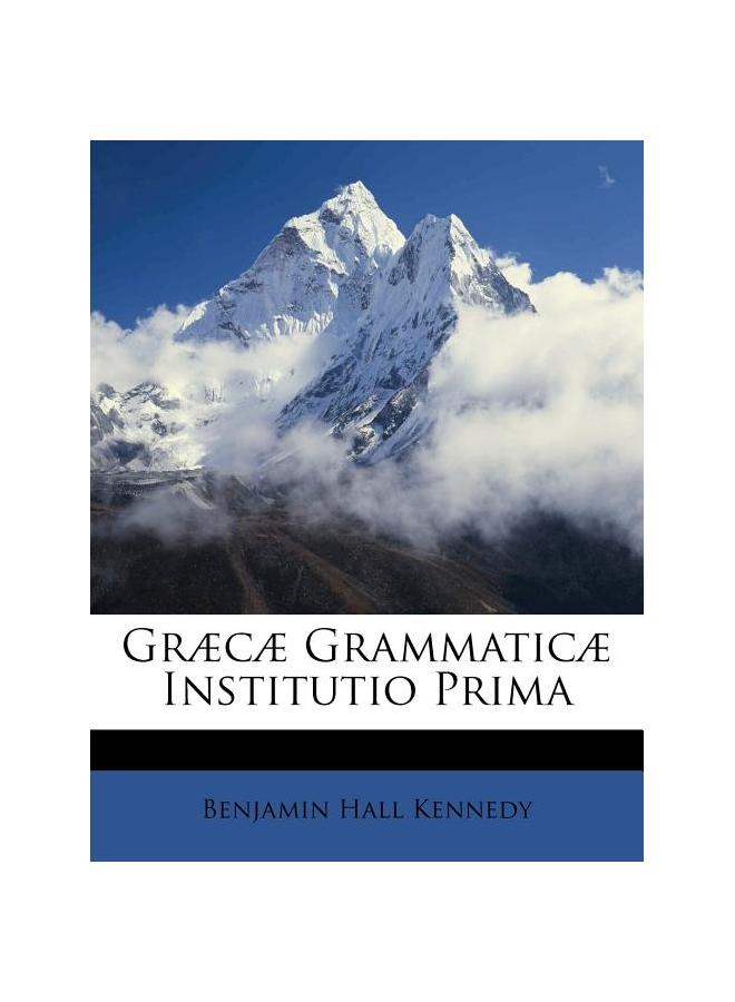 The Græcæ Grammaticæ Institutio Prima Book