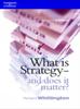 The What Is Strategy and Does It Matter? Book