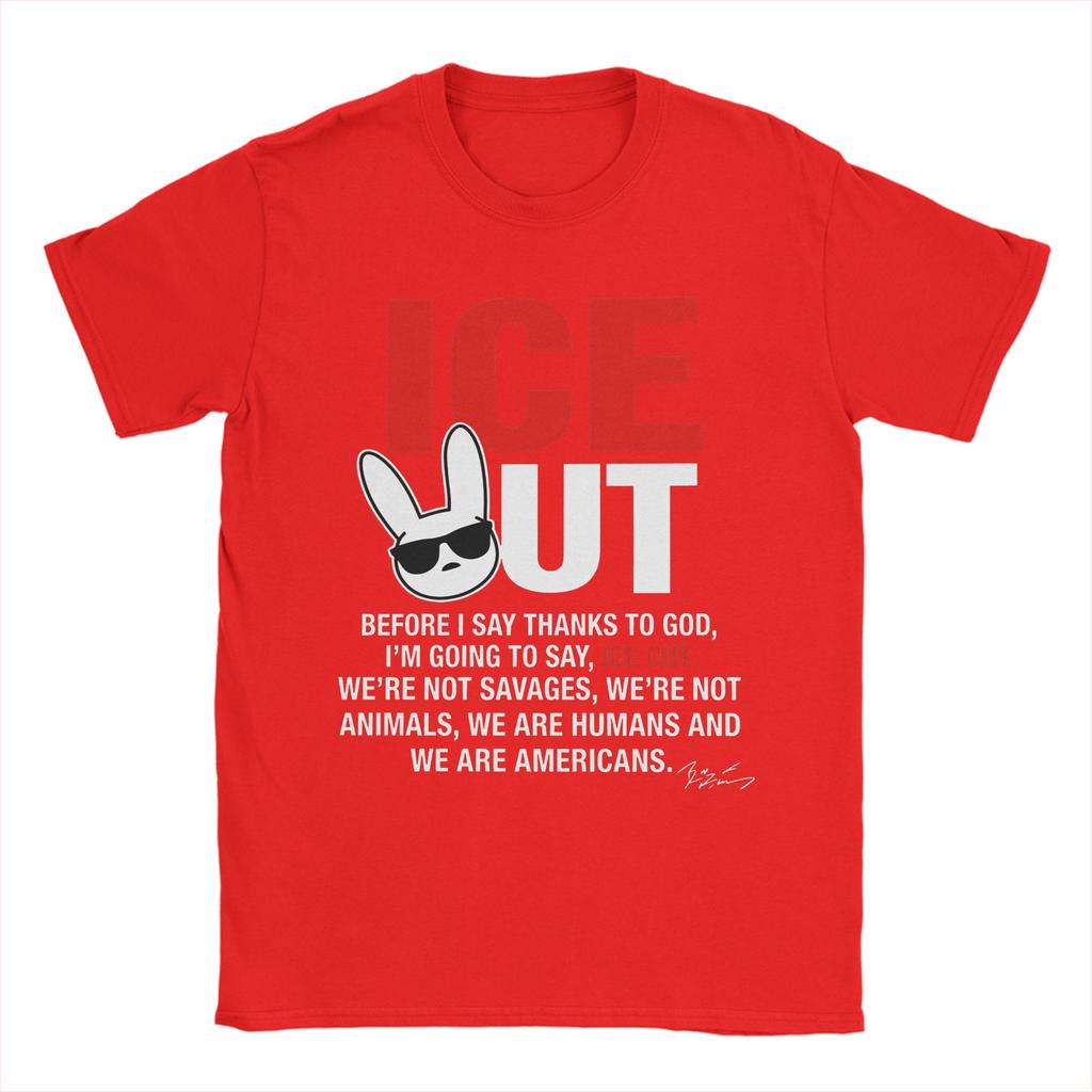 Im Going To Say ICE OUT Bad Bunny TShirts for Unisex Vintage Cotton Tees O Neck Short Sleeve T Shirt New Arrival Tops