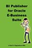 Книга BI Publisher for Oracle E-Business Suite