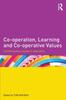 Книга Co-operation, Learning and Co-operative Values : Contemporary Issues In Education