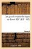 Книга Les Grands Traites Du Regne De Louis XIV. Volume 3 Volume 3
