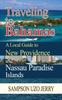 Книга Traveling To Bahamas : A Local Guide To New Providence and Nassau Paradise Islands
