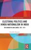 Книга Electoral Politics and Hindu Nationalism In India : The Bharatiya Jana Sangh, 1951-1971