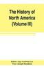 Книга The History of North America (Volume III) The Colonization of the South