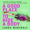 A Good Place To Hide a Body by Laura Marshall Hardback Book 9781399729628