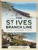 The The St Ives Branch Line: A History Book