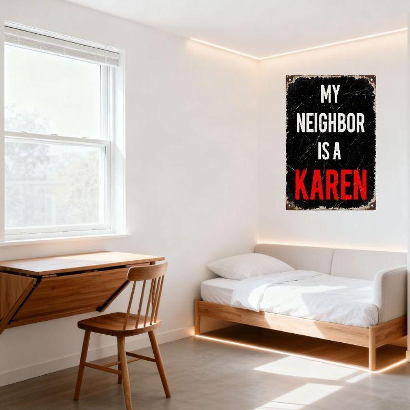 Vintage Style Metal Tin Sign 'MY NEIGHBOR IS A KAREN' Retro Distressed Grungy Wall Decor Chipped Paint Scratches for Home Bar Ca