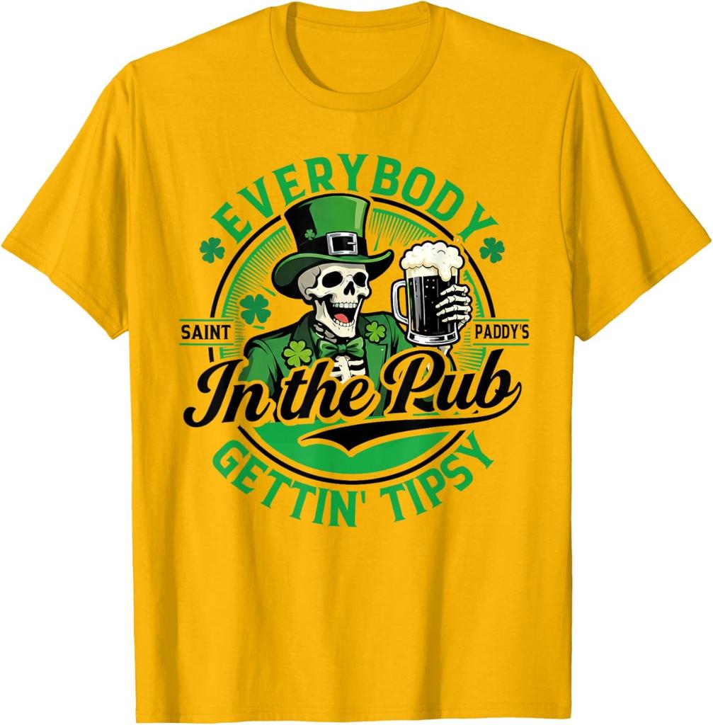 St Patricks Day Everybody in The Pub Getting Tipsy Unisex T-Shirt
