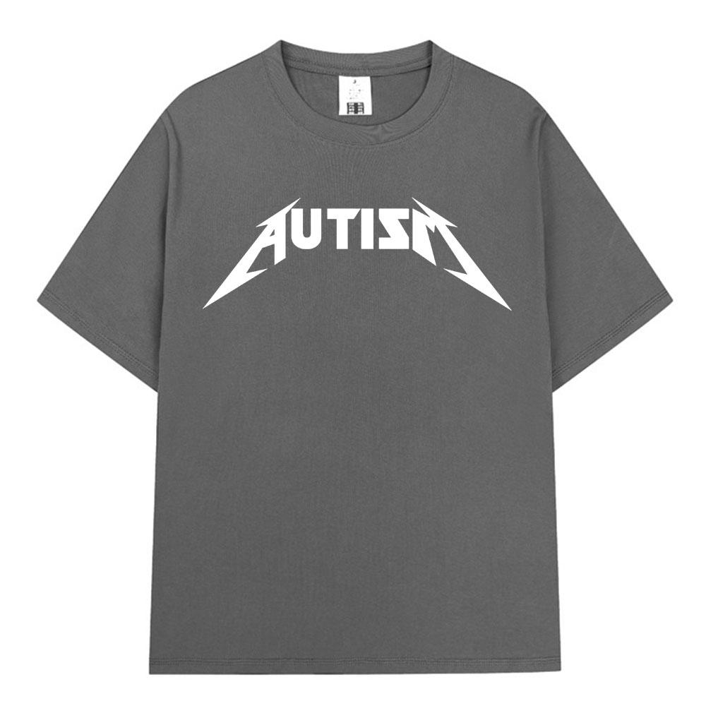 Autism Metal Rock Meme T-shirt Men Women Fashion Hip Hop Short Sleeve Oversized T-shirts 100% Cotton Comfort T Shirts Streetwear
