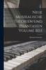 Книга Neue Musikalische Theorien Und Phantasien Volume Bd.1