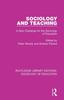 The Sociology and Teaching : A New Challenge for the Sociology of Education Book