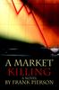 Книга A Market Killing