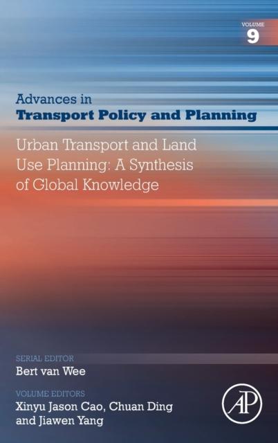 The Urban Transport and Land Use Planning: A Synthesis of Global Knowledge : Volume 9 Book