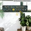 2D Flat 1pc, Vintage Not All Witches Live in Salem Long Aluminium Decorative Sign, Gothic Witch Broom Crow Embossed Style Aluminum Plaque