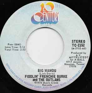 7-дюймовая пластинка FIDDLIN' FRENCHIE BURKE & THE OUTLA - Big Mamou TC2152 20th Century Переиздание 1974 г. США Фолк Б/У