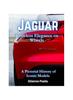 Книга Jaguar : Timeless Elegance On Wheels: A Pictorial History of Iconic Models