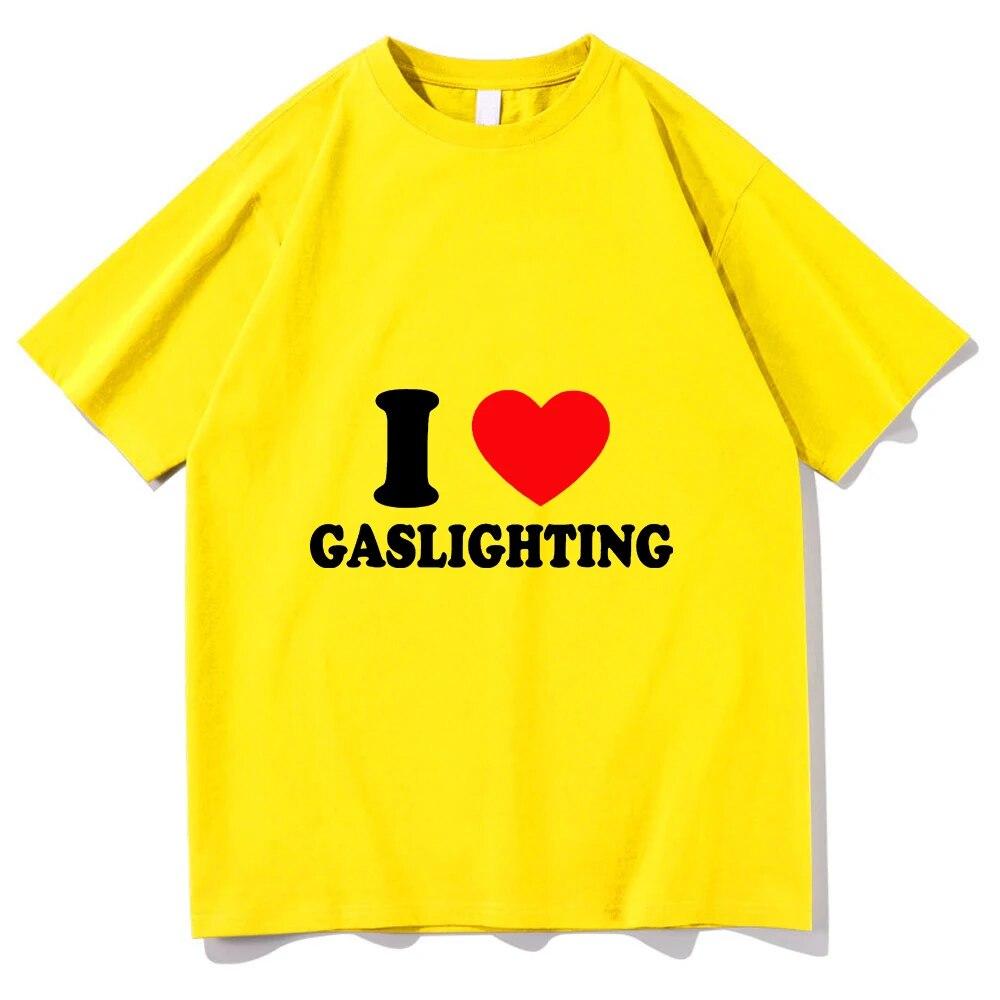 Gaslighting T Shirt Unisex Harajuku Graphic I Love Gaslighting Letter Print Tshirts Unisex Funny Aesthetic Casual Sand Cotton Tees